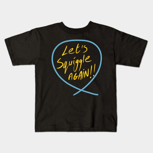 Let’s squiggle again (Squiggle collection 2020) Kids T-Shirt by stephenignacio